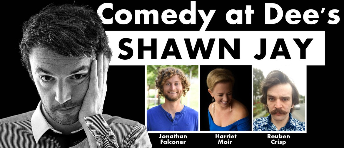 Comedy at Dee's - with Shawn Jay