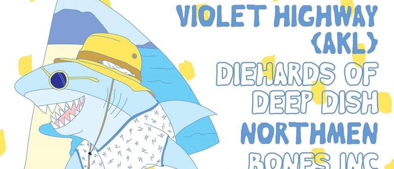 Violet Highway/Diehards of Deep Dish/Northmen/Bones Inc