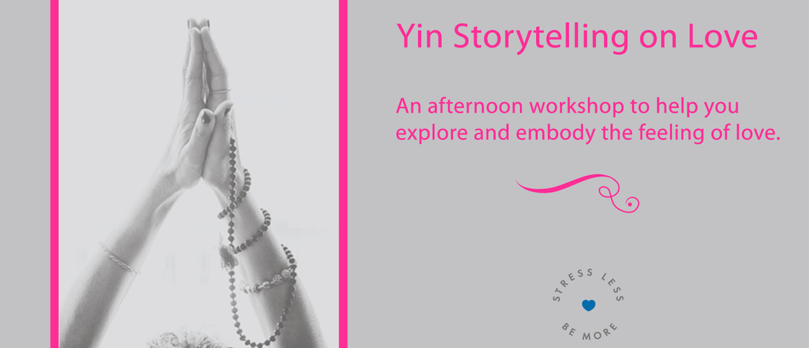 Yin Storytelling On Love