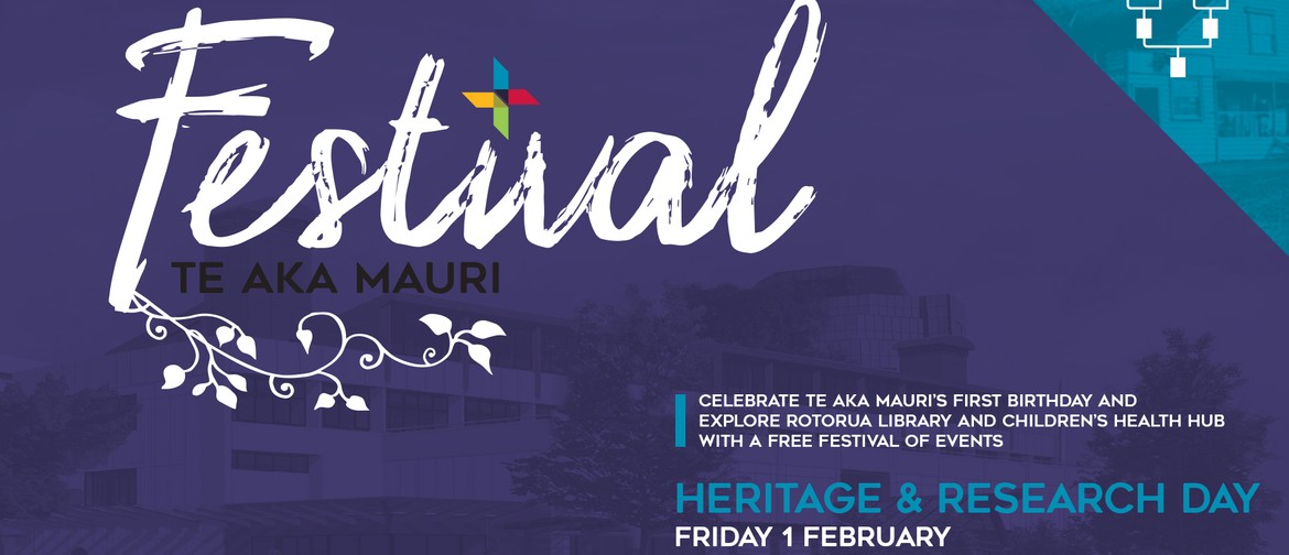 Te Aka Mauri Festival: Heritage and Research Day