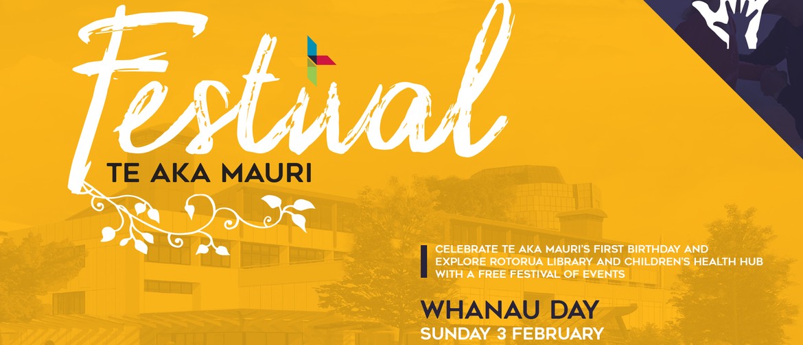 Te Aka Mauri Festival: Whanau Day