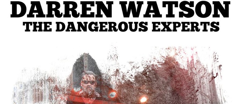 Darren Watson & The Dangerous Experts
