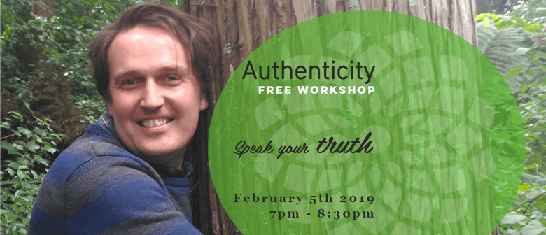 Free Seminar: Authenticity & Speak Your Truth