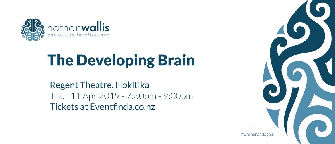 The Developing Brain - Hokitika