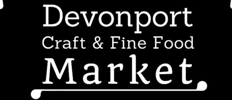 Devonport Craft & Fine Food Market