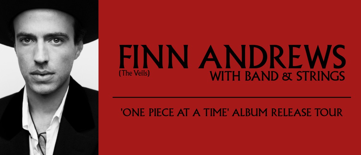 Finn Andrews (of The Veils), With Band & Strings: Haumoana