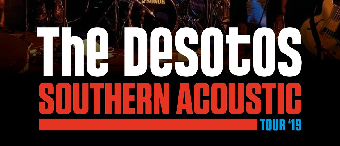 The DeSotos - Southern Acoustic Tour '19
