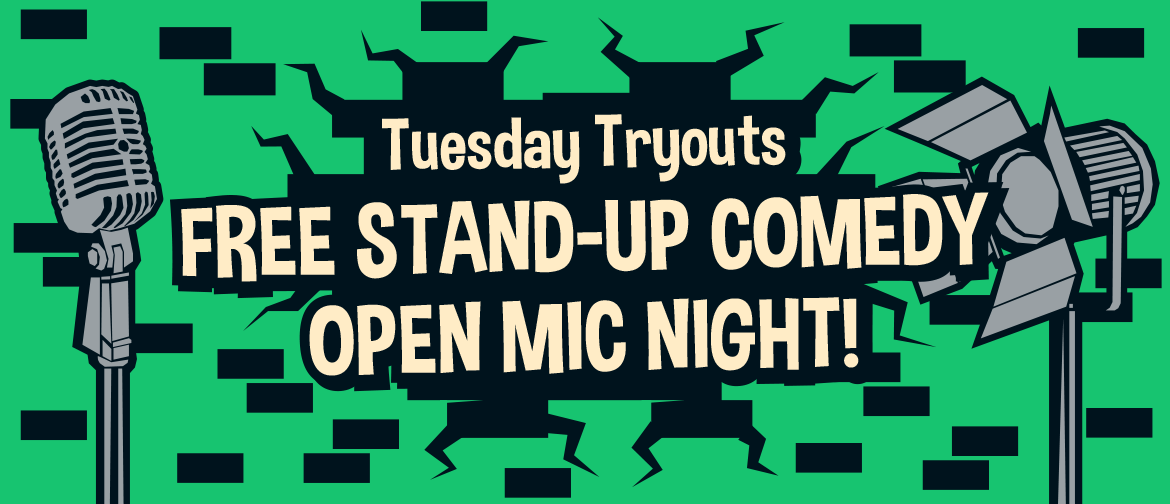 Stand-up Comedy Open Mic Night - Tuesday Tryouts