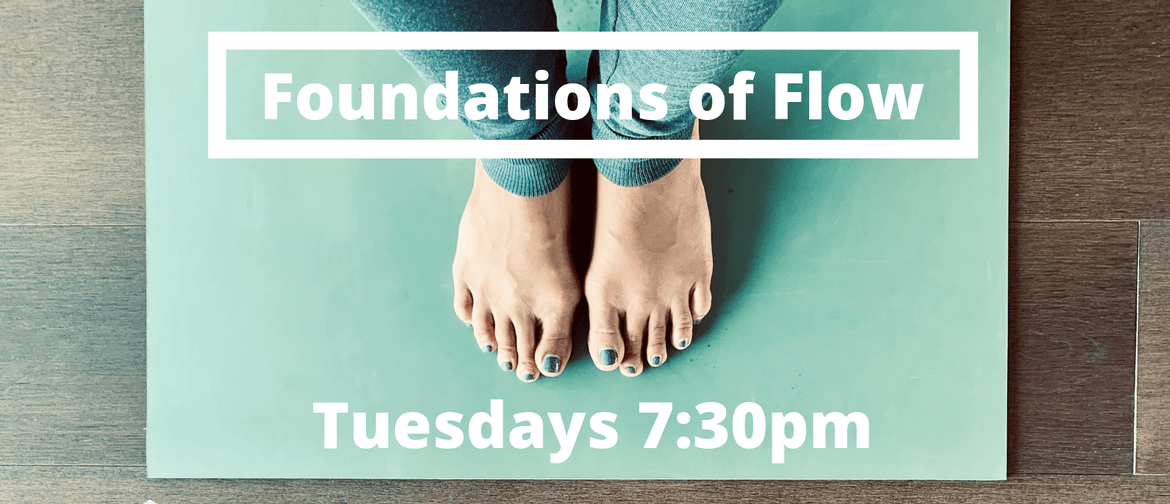 Foundations of Flow - Yoga Basics