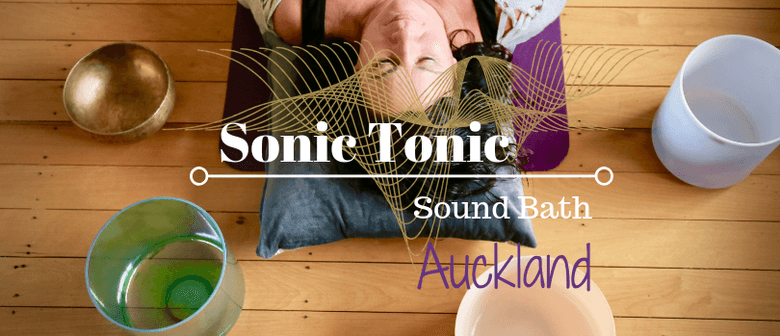 Sonic Tonic Sound Bath