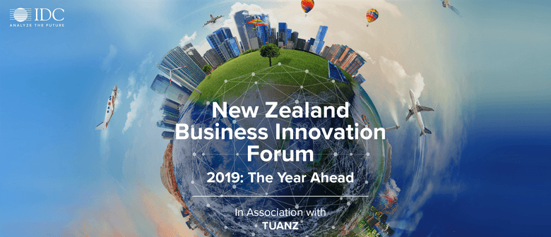 Nz Business Innovation Forum 2019 The Year Ahead Auckland Eventfinda