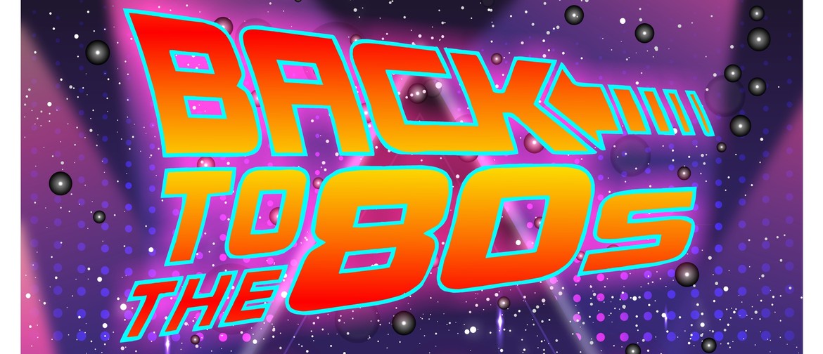 Back to the 80s: Retro Music Night