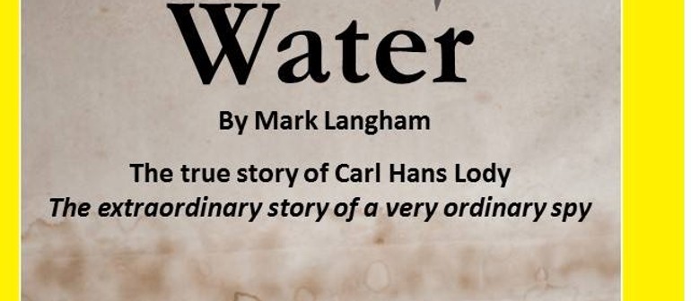 Water - The Extraordinary Story of A Very Ordinary Spy