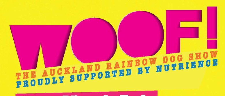 Woof! - The Auckland Rainbow Dog Show