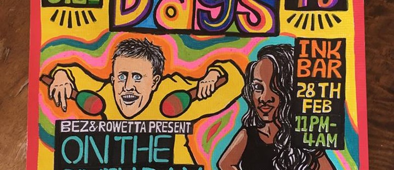 Happy Mondays Afterparty ft. Bez and Rowetta (DJ Set)