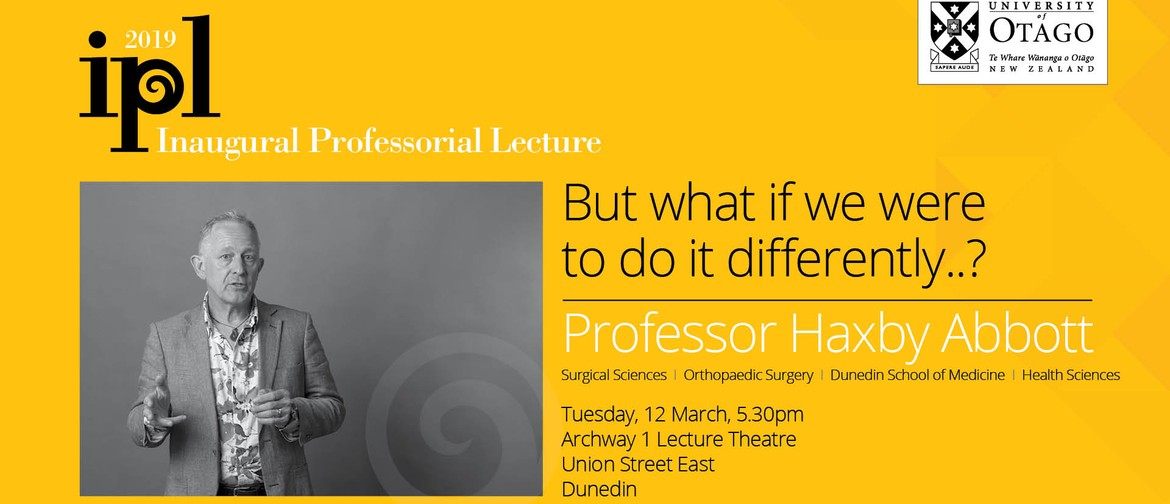 Inaugural Professorial Lecture – Professor Haxby Abbott