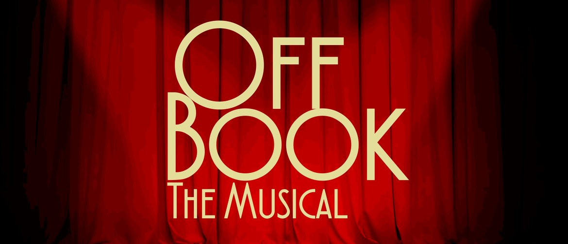 Impulse Theatre: Off Book – The Musical