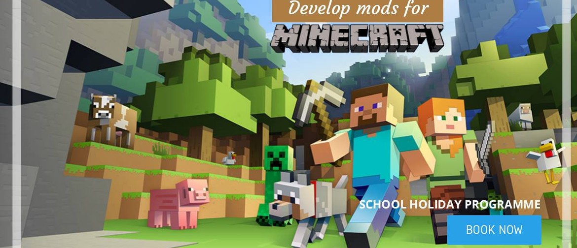 Minecraft - Develop Your Own Mods: School Holiday Programme