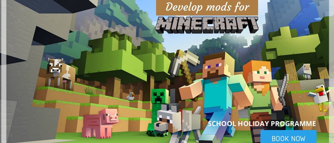 Minecraft - Develop Your Own Mods: School Holiday Programme
