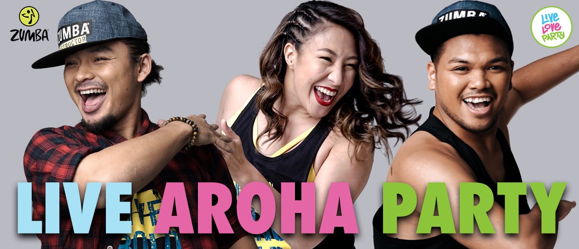 Live Aroha Party - A Zumba® Fitness Party