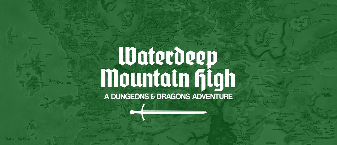 Dungeons and Dragons - Waterdeep Mountain High