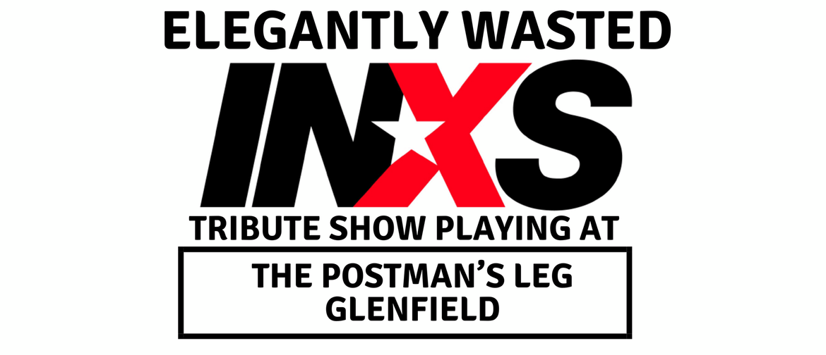 INXS Show Elegantly Wasted