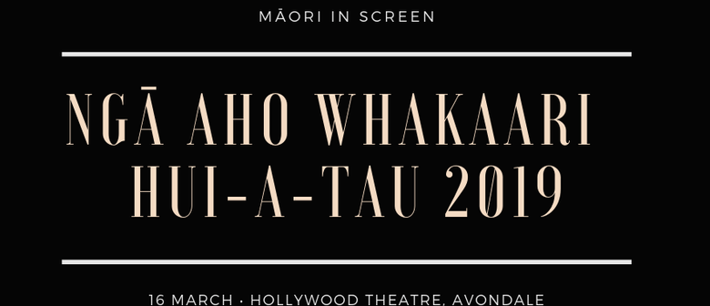 Ngā Aho Whakaari Māori Screen Community Annual Conference