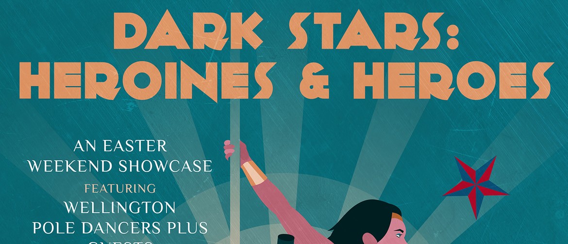 The Pole Room presents: Dark Stars: Heroines & Heroes