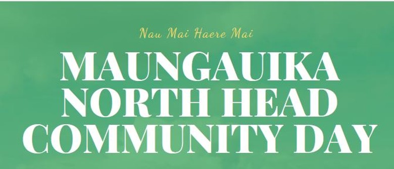 Maungauika/North Head Community Day
