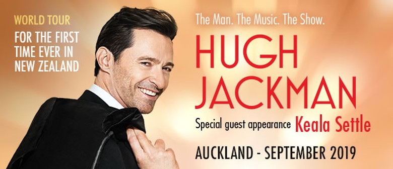 Hugh Jackman: The Man. The Music. The Show.