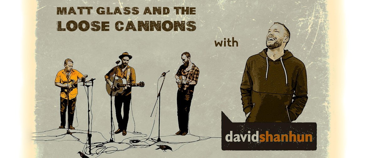 David Shanhun with Matt Glass & The Loose Cannons