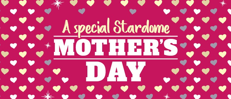 A Special Stardome Mother's Day