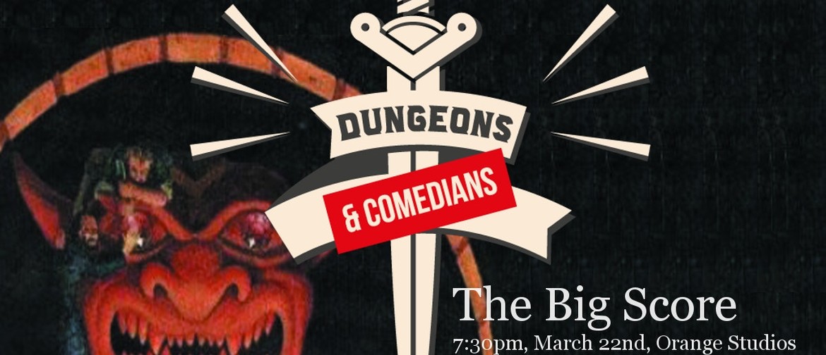 Dungeons & Comedians: The Big Score