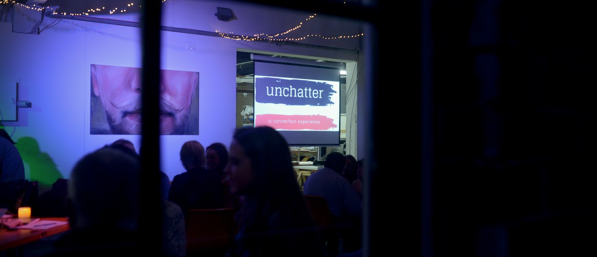 Unchatter: A Connection Experience