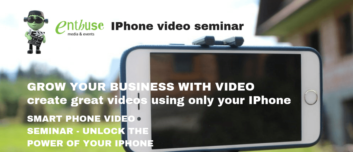 iPhone Video Making Seminar: POSTPONED