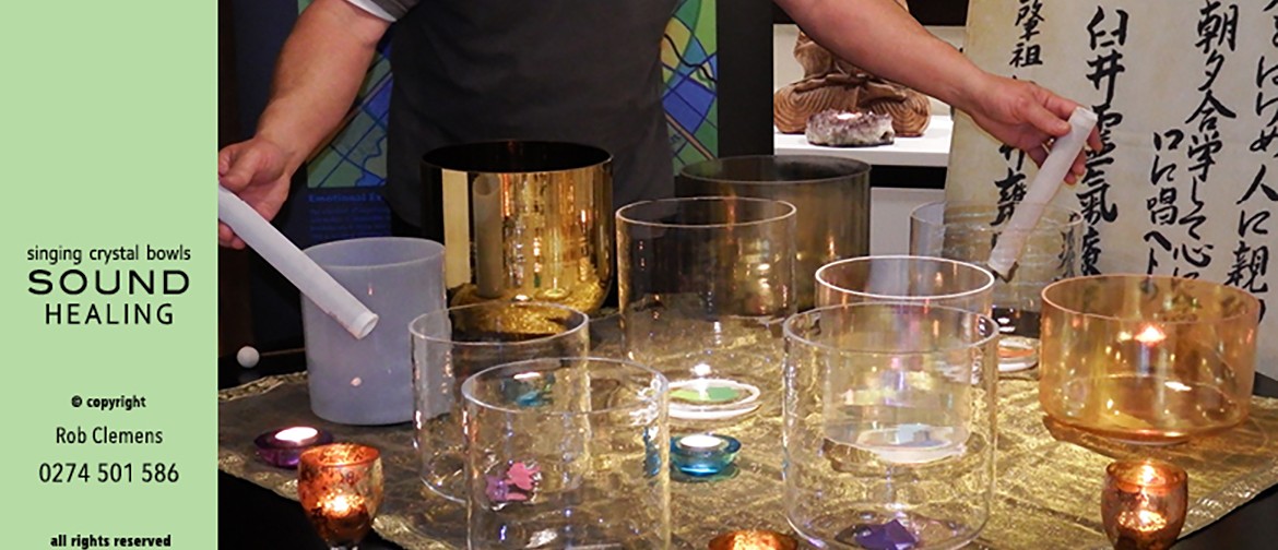 Singing Crystal Bowls Info Evening With Rob Clemens