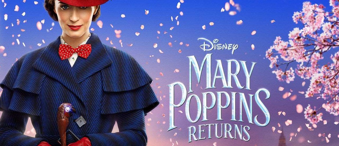 School Holiday Movie - Mary Poppins Returns