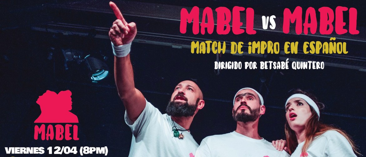 Mabel vs Mabel (Match de Impro en Español)