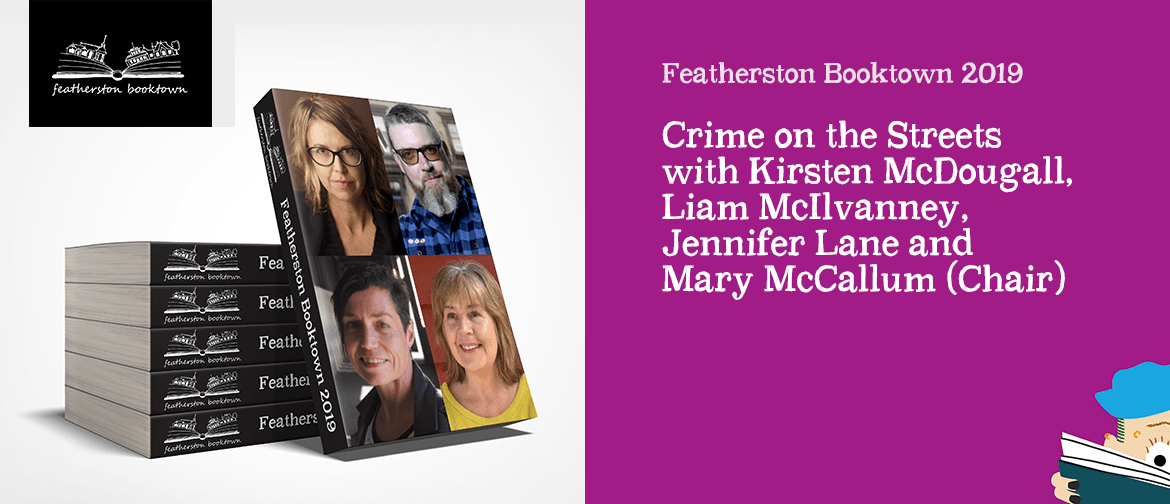 “Crime on the Streets”with Kirsten McDougall and more