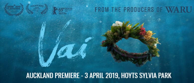 Vai - Auckland Premiere