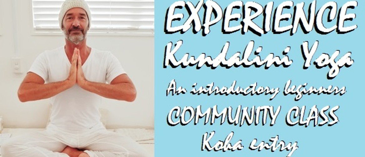 Experience Kundalini Yoga – Beginners Community Class (Koha)