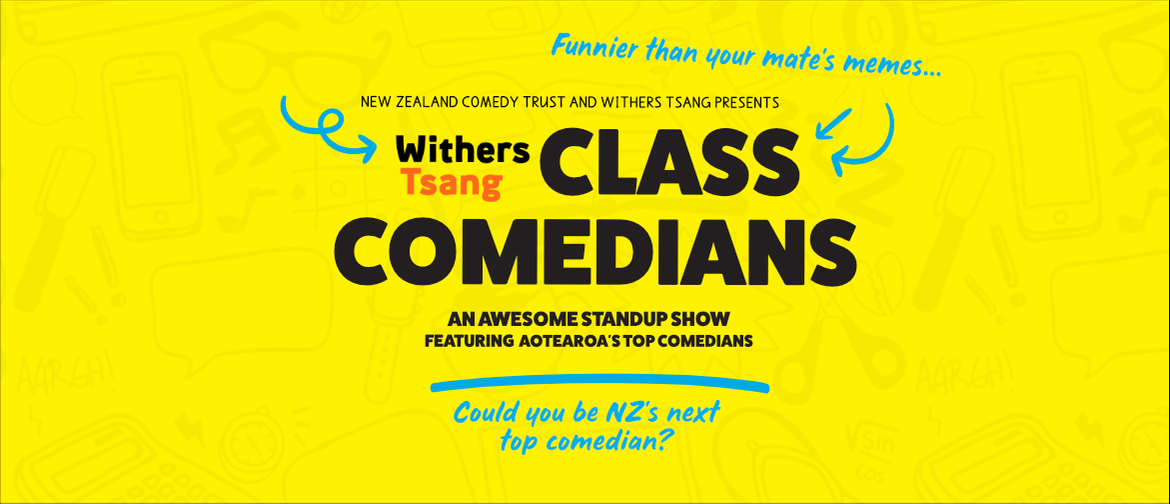 Withers Tsang Class Comedians - Show & Workshop
