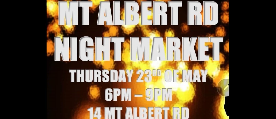 Mt Albert Rd Night Market