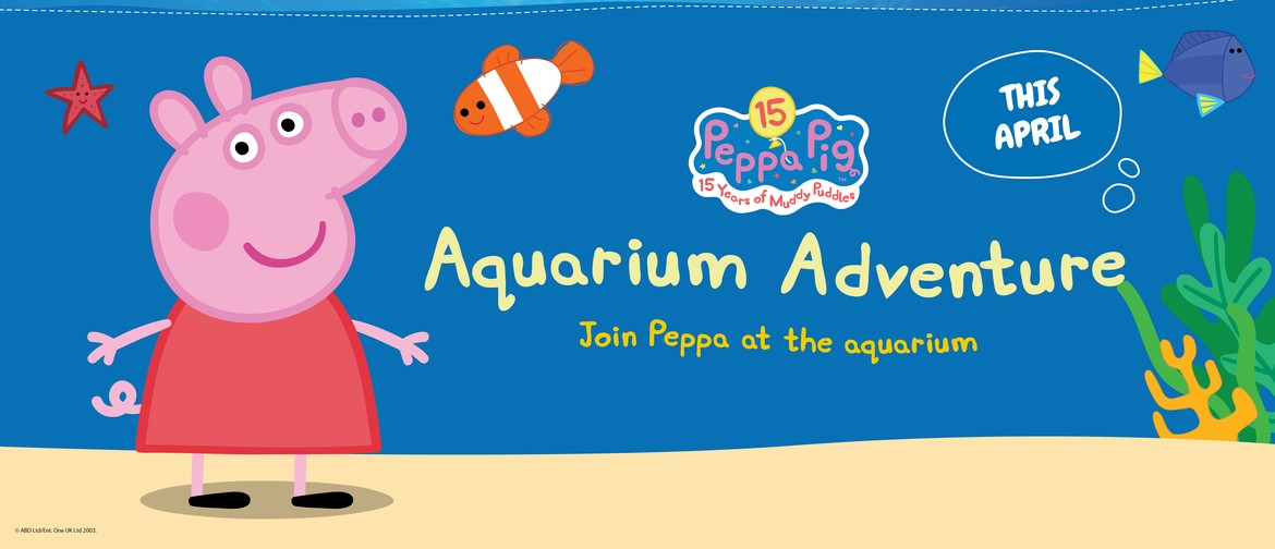 Peppa Pig Visits Sea Life Kelly Tarlton's Aquarium