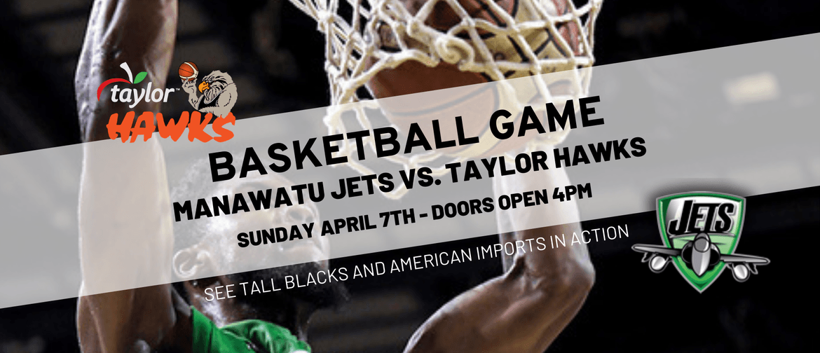 Taylor Hawks v Manawatu Jets Basketball Game