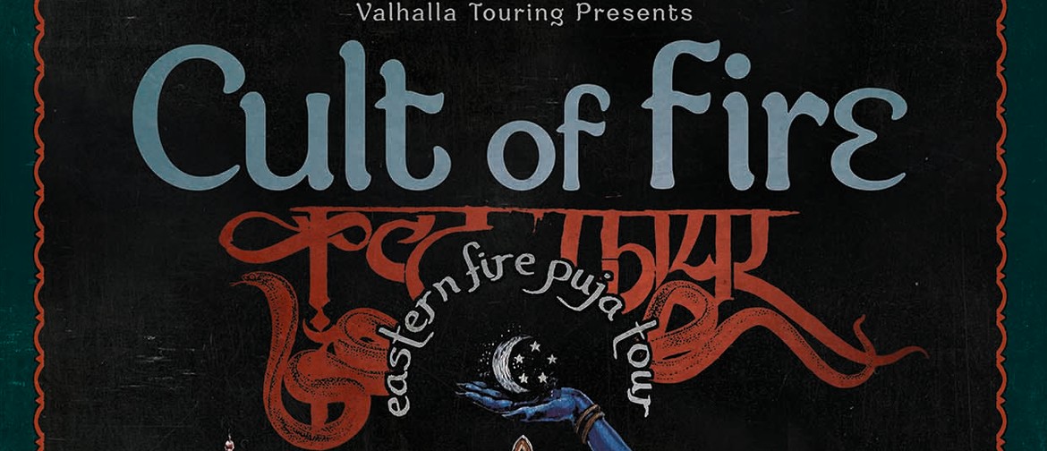 Cult Of Fire - Eastern Fire Puka Tour