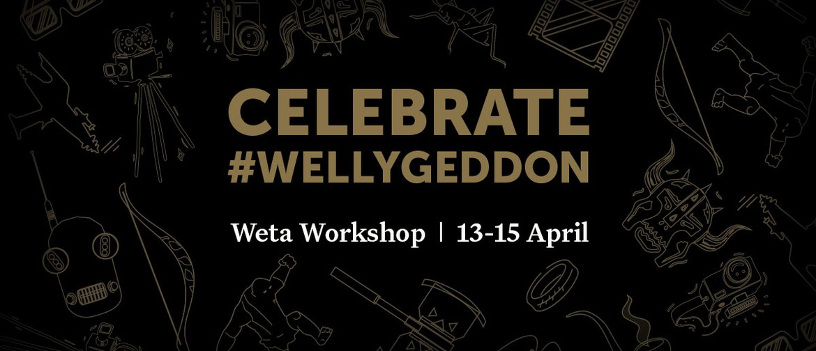 Celebrate #WELLYGEDDON at Weta Workshop