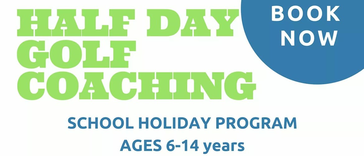 Half Day Golf School Holiday Program