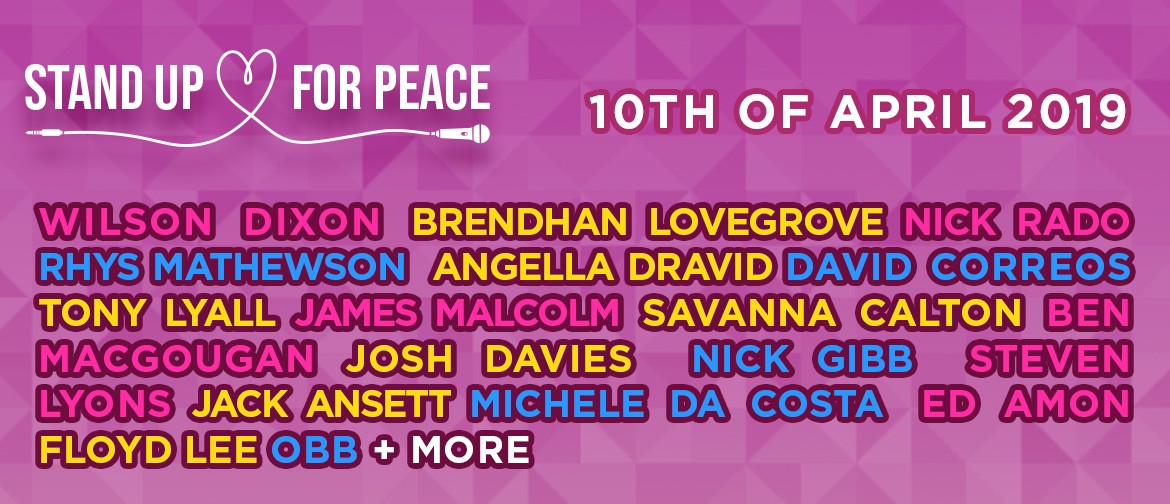 Stand Up For Peace - Auckland (Comedy + Charity = Love)