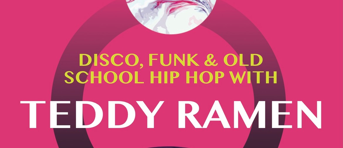 Disco And Funk with Teddy Ramen